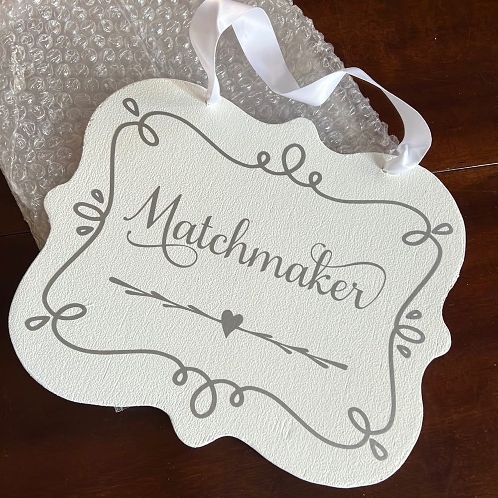 Matchmaker sign for engagement, bridal or wedding event